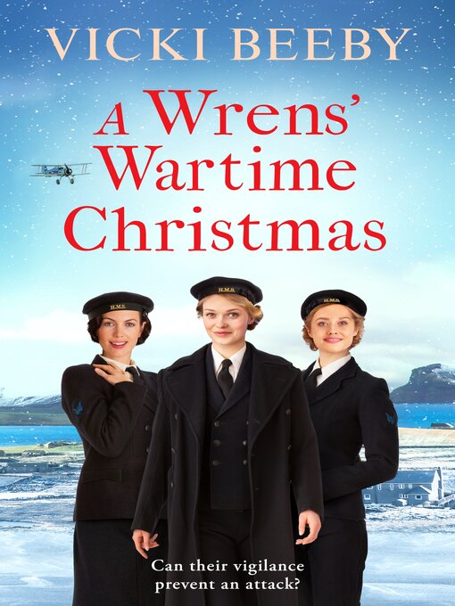 Title details for A Wrens' Wartime Christmas by Vicki Beeby - Available